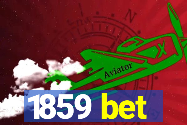 1859 bet